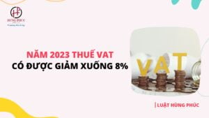 Thuế VAT 2023 sẽ tăng vọt không còn được giảm xuống mức 8%?