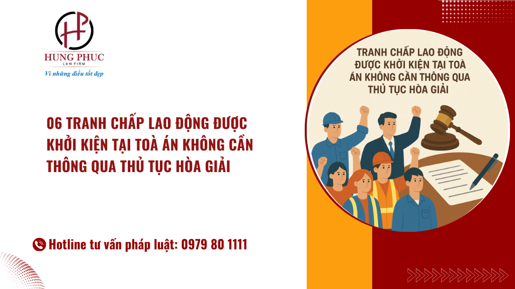6 tranh chấp lao động được khởi kiện tại toà án không cần thông qua thủ tục hòa giải 7 06 tranh chấp lao động được khởi kiện tại toà án không cần thông qua thủ tục hòa giải