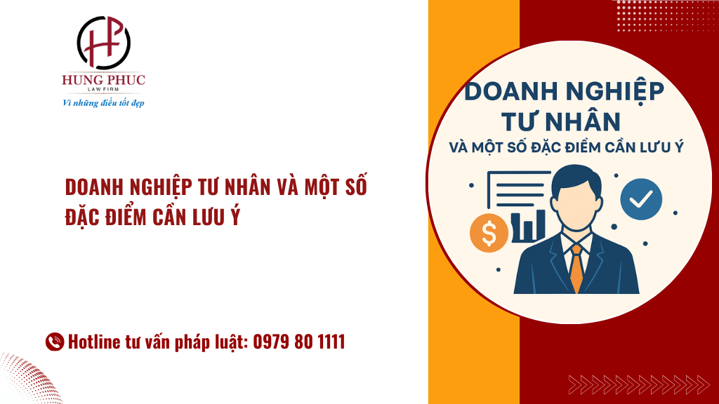 Doanh nghiệp tư nhân và một số đặc điểm cần lưu ý 8 Doanh nghiệp tư nhân và một số đặc điểm cần lưu ý