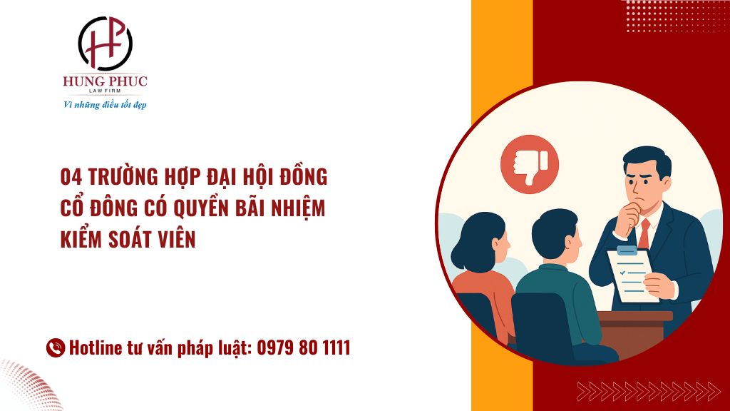 04 trường hợp đại hội đồng cổ đông có quyền bãi nhiệm Kiểm soát viên