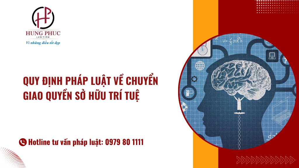 Quy định pháp luật về chuyển giao quyền sở hữu trí tuệ