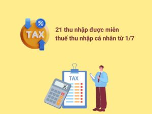 21 Thu Nhập được Miễn Thuế Thu Nhập Cá Nhân Từ 17 (1)