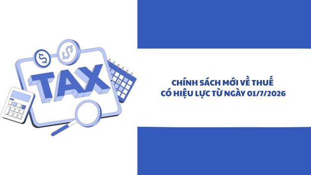 4 Chính Sách Thuế Mới Có Hiệu Lực Từ Ngày 0172026