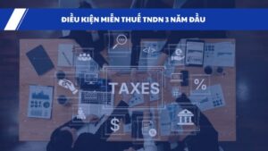 Điều Kiện Miễn Thuế Tndn 3 Năm đầu Theo Nghị định 202026nĐ Cp