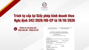 Trình Tự Cấp Lại Giấy Phép Kinh Doanh Theo Nghị định 3422026nĐ Cp Từ 18102026