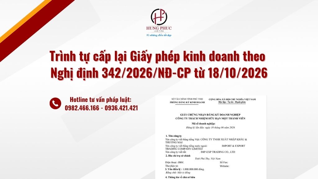 Trình Tự Cấp Lại Giấy Phép Kinh Doanh Theo Nghị định 3422026nĐ Cp Từ 18102026